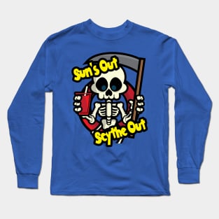 Sun's Out Scythe Out Long Sleeve T-Shirt